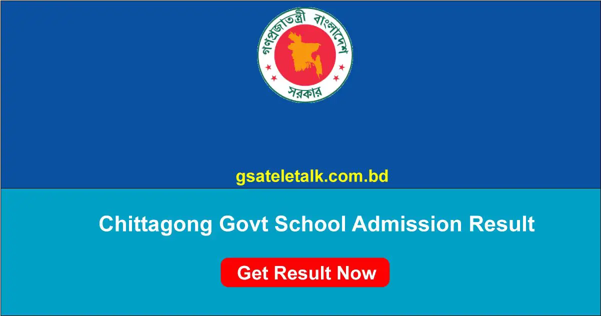 Chittagong Govt School Admission Result